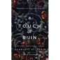 A Touch of Ruin - Hardcover