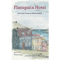 Flanigan´s Hotel: From East Friesia to Newfoundland - Paperback