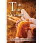 This Time Around - Hardcover