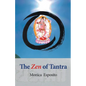 The Zen of Tantra. Tibetan Great Perfection in Fahai Lama's Chinese Zen Monastery - Paperback