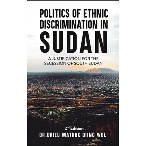 Politics of Ethnic Discrimination in Sudan - Hardcover