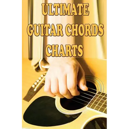 Ultimate Guitar Chords Charts: A Guitar Chords Handbook for Beginners - Paperback