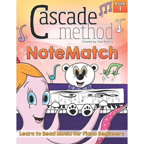 Cascade Method NoteMatch Book 1 Learn to Read Music for Piano Beginners: The Best Method Book to Teaching Piano Beginners How to Read Music From the S - Paperback