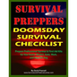 Survival Preppers Doomsday Survival Checklist: Prepare Professional Survival & First Aid Kits for Your Home, Bunker, Auto, Work, and Bug-Out Bag - Paperback