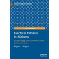 Electoral Patterns in Alabama: Local Change and Continuity Amid National Trends - Hardcover