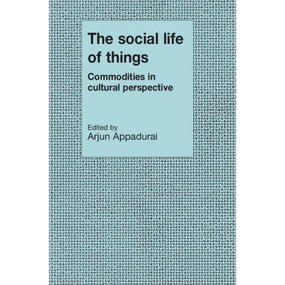 The Social Life of Things - Paperback