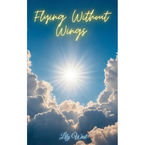 Flying Without Wings - Paperback