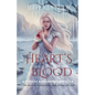 Heart's Blood: also includes The Crown of the Queen - Paperback