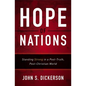 The Hope of Nations: Standing Strong in a Post-Truth, Post-Christian World - Paperback
