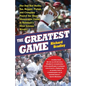 The Greatest Game: The Day That Bucky, Yaz, Reggie, Pudge, and Company Played the Most Memorable Game in Baseball's Most Intense Rivalry - Paperback