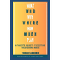 What, Why, Who, Where, How, When, Plan: A parent's guide to PREVENTING child sexual abuse - Paperback