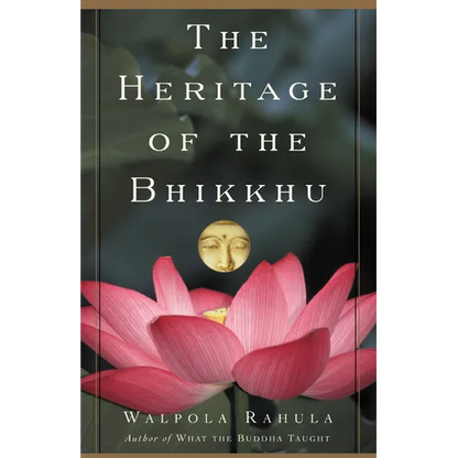 The Heritage of the Bhikkhu: The Buddhist Tradition of Service - Paperback