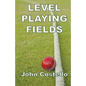 Level Playing Fields - Paperback