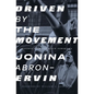 Driven by the Movement: Reports from the Black Power Era - Paperback