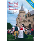 Touring Swedish America, Second Edition: Where to Go and What to See - Paperback