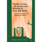 Further Issues in Eucharistic Praying in East and West: Essays in Liturgical and Theological Analysis - Paperback