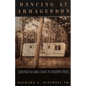 Dancing at Armageddon: Survivalism and Chaos in Modern Times - Paperback