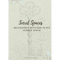 Secret Spaces - Encounters with God in the Hidden Realm - Paperback