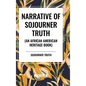 Narrative of Sojourner Truth (An African American Heritage Book) - Hardcover