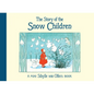 The Story of the Snow Children: Mini Edition - Hardcover