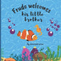 Frudo welcomes his little brother: Read the fabulous story of meet the baby brother - Paperback