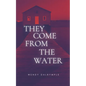They Come From the Water - Paperback