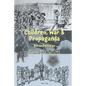 Children, War and Propaganda, Revised Edition - Paperback