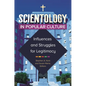 Scientology in Popular Culture: Influences and Struggles for Legitimacy - Hardcover