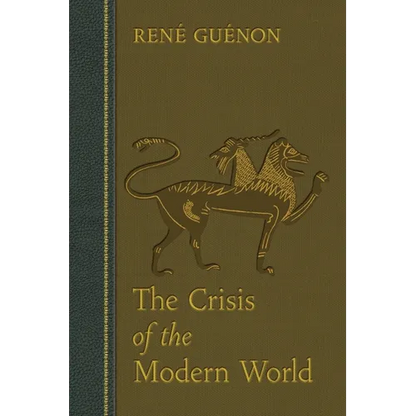 The Crisis of the Modern World - Paperback