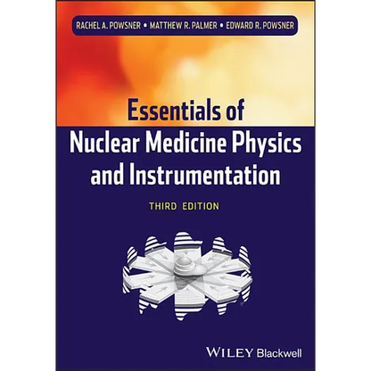 Nuclear Medicine Physics 3e - Paperback