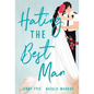 Hating the Best Man - Hardcover