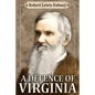 A Defence of Virginia: And Through Her of the South in the Recent and Pending Contests Against the Sectional Party - Paperback