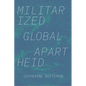 Militarized Global Apartheid - Paperback