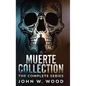 Muerte Collection: The Complete Series - Hardcover