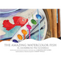 The Amazing Watercolor Fish/El Asombroso Pez Acuarela - Hardcover
