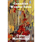 Canadian Wonder Tales - Hardcover
