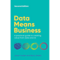 Data Means Business: A Practical Guide to Creating Value from Data and AI - Paperback