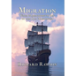 Migration: From Massachusetts Bay to the Old Northwest - Hardcover