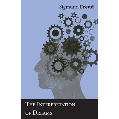 The Interpretation of Dreams - Hardcover