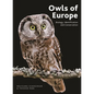 Owls of Europe: Biology, Identification and Conservation - Hardcover