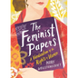 The Feminist Papers: A Vindication of the Rights of Women - Hardcover