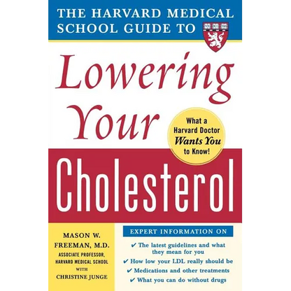 The Harvard Medical School Guide to Lowering Your Cholesterol - Paperback