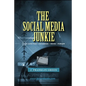 The Social Media Junkie - Paperback
