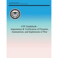 ATF Guidebook - Importation & Verification of Firearms, Ammunition, and Implements of War - Paperback