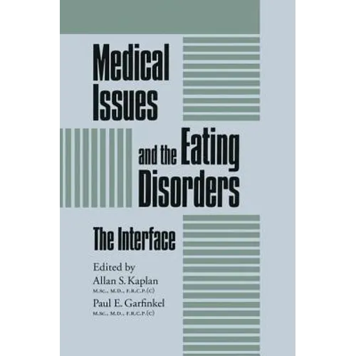 Medical Issues and the Eating Disorders: The Interface - Paperback