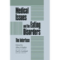 Medical Issues and the Eating Disorders: The Interface - Paperback