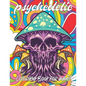 psychedelic Coloring Book for adult: A fun psychedelic coloring book for adults psychedelic to relieve stress a best stoner gifts - Paperback