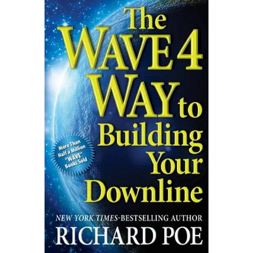 The WAVE 4 Way to Building Your Downline - Paperback