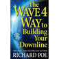 The WAVE 4 Way to Building Your Downline - Paperback