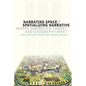 Narrating Space / Spatializing Narrative: Where Narrative Theory and Geography Meet - Paperback